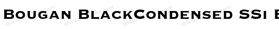 Bougan BlackCondensed SSi Bold Condensed字体转换